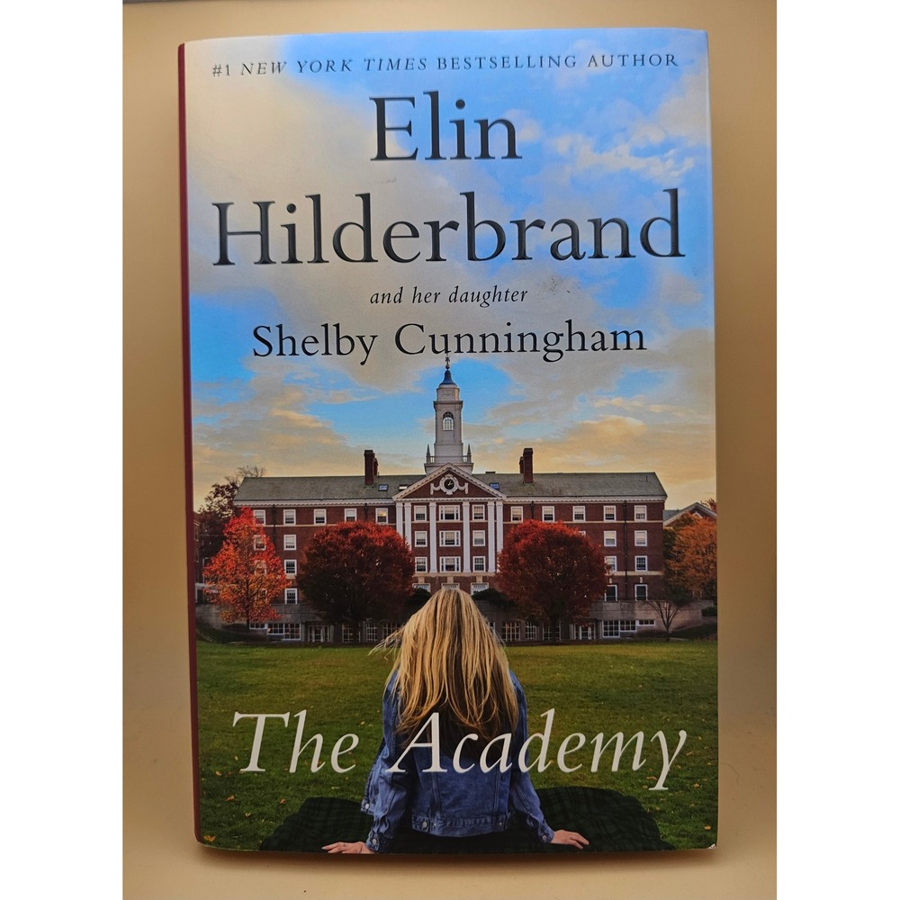 The Academy by Elin Hilderbrand Shelby Cunningham Hardcover Book Fiction 2024
